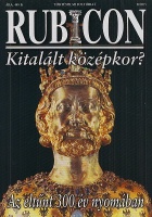 Rubicon 2003/5. - Kitalált középkor? Az eltűnt 300 év nyomában