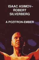 Asimov, I.-Silvenberg, R. : A pozitron-ember