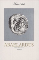 Abaelardus, Petrus : Szerencsétlenségeim története