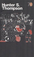 Thompson, Hunter S. : Happy Birthday, Jack Nicholson