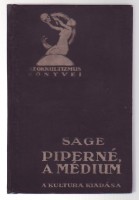 Sage, M.    : Piperné, a médium