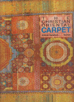 Gantzhorn, Volkmar : Christian Oriental Carpet - A presentation of its Development , Iconologically and Iconographically , from its Beginnings to the 18th century