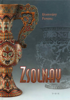 Romváry Ferenc : Zsolnay