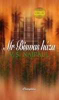 Naipaul, V.S. : Mr. Biswas háza