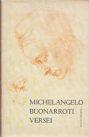 Michelangelo Buonarroti : -- versei