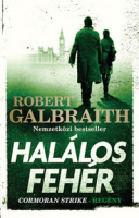 Galbraith, Robert (J.K.Rowling) : Halálos fehér