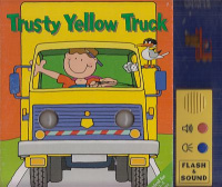Trusty Yellow Truck [Board book]