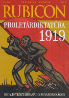 Rubicon 2019/4 - Proletárdiktatúra 1919