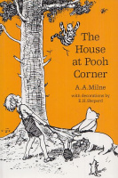 Milne, A. A. : The House at Pooh Corner