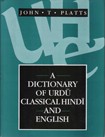 Platts, John T. : Dictionary of Urdu, Classical Hindi and English 