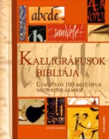 Harris, David : Kalligráfusok Bibliája - Útmutató 100 betűtípus megrajzolásához 