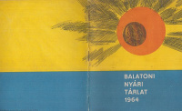 Balatoni Nyári Tárlat 1964 - Keszthely, Tihany, Veszprém