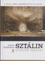 Rubenstein, Joshua : Sztálin utolsó napjai