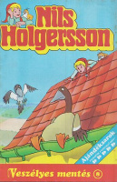Nils Holgersson 8 - Veszélyes mentés