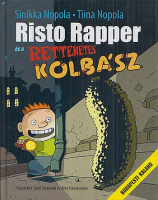 Nopola, Tiina - Nopola, Sinikka : Risto Rapper és a rettenetes kolbász