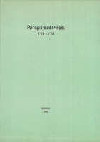 Peregrinuslevelek 1711-1750 - Külföldön tanuló diákok levelei Teleki Sándornak