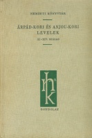 Makkai László, Mezey László (szerk.) : Árpád-kori és Anjou-kori levelek. XI-XIV. század