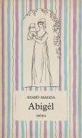 Szabó Magda : Abigél