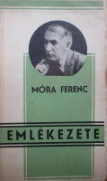 MóraFerenc Emlékbizottság (összeáll.) : Móra Ferenc emlékezete 1879-1934