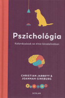 Jarrett, Christian - Joannah Ginsburg : Pszichológia - Kalandozások az elme birodalmában