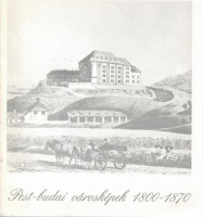Mattyasovszky Péter (szerk.) : Pest-budai városképek 1800-1870