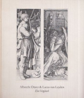 Orchard, Karin : Albrecht Dürer & Lucas von Leyden - Ein Vergleich / Deutsche Graphik vor Dürer in der Hamburger Kunsthalle