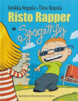 Nopola, Sinikka - Nopola, Tiina : Risto Rapper és Spagettifej