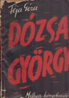 Féja Géza : Dózsa György - Történelmi tanulmány (Aláírt)