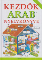 Davies, Helen - Vigyázó Levente : Kezdők arab nyelvkönyve