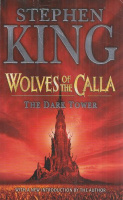 King, Stephen : Wolves of the Calla (The Dark Tower V)