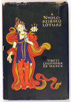 Róna-Tas András (szerk.) : A nyolcszirmú lótusz - Tibeti legendák és mesék