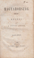 Eötvös József, B.[áró] : Magyarország 1514-ben - Regény. I-III. kötet [1. kiad.]