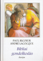 Ricoeur, Paul - André Lacocque : Bibliai gondolkodás