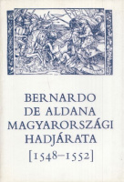 Bernardo de Aldana magyarországi hadjárata (1548-1552)