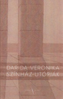 Darida Veronika : Színház-utópiák