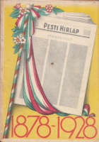 Pesti Hirlap emlékkönyve 1878-1928. Ötven esztendő 