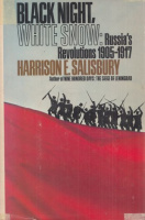 Salisbury, Harrison E. : Black Night, White Snow - Russia's Revolutions 1905-1917