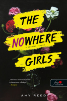 Reed, Amy : The Nowhere Girls - A senkise-lányok
