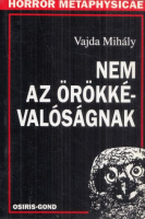Vajda Mihály : Nem az örökkévalóságnak - Filozófiai (láb)jegyzetek