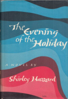 Hazzard, Shirley : The Evening of the Holiday