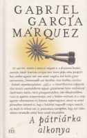 Garcia Márquez, Gabriel : A pátriárka alkonya