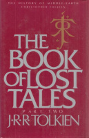 Tolkien, J. R. R. : The Book of Lost Tales - Part II. (The History of Middle-earth 2.)