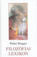 Brugger, Walter  : Filozófiai lexikon