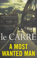 Le Carré, John  : A Most Wanted Man
