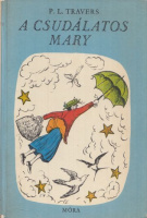 Travers, P. L. : A csudálatos Mary