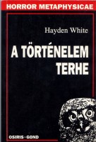 White, Hayden  : A történelem terhe