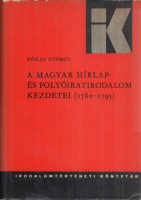 Kókay György : A magyar hírlap- és folyóiratirodalom kezdetei (1780-1795)