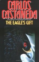 Castaneda, Carlos : The Eagle's Gift