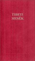 Rozsnyai Katalin (ford.) : Tibeti mesék
