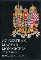 Alexander Sixtus von Reden : Az Osztrák-Magyar Monarchia (Történelmi dokumentumok)